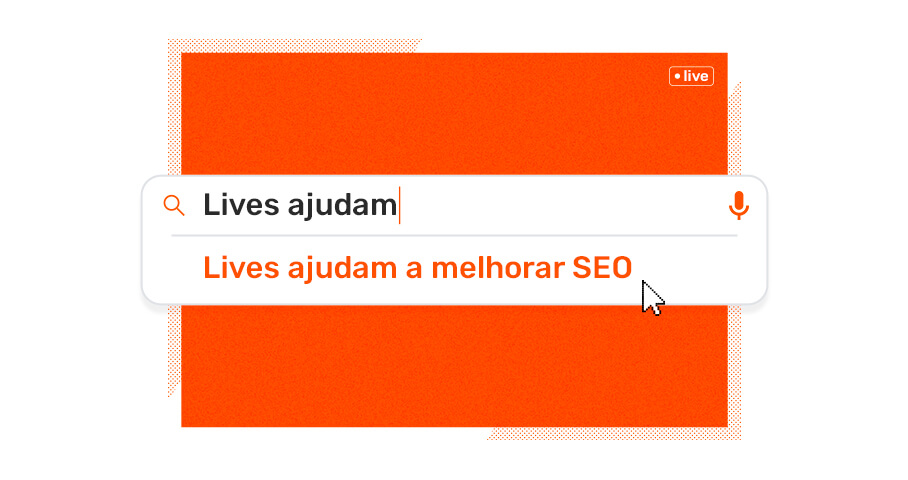Lives ajudam a melhorar SEO